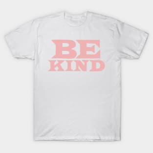 Be Kind T-Shirt